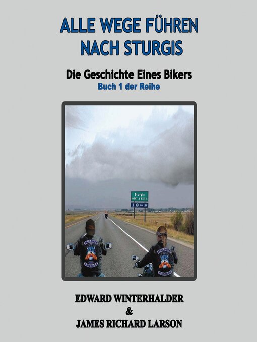 Title details for Alle Wege Führen Nach Sturgis by Edward Winterhalder - Available